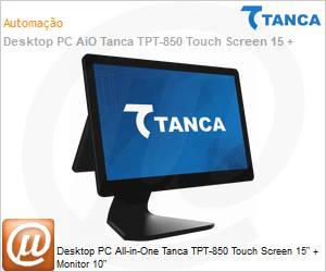 TPT-850 - Desktop PC All-in-One Tanca TPT-850 Touch Screen 15" + Monitor 10" 