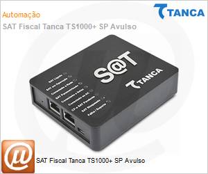 TS1000 - SAT Fiscal Tanca TS1000+ SP Avulso 