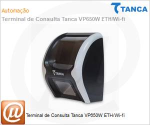VP-650W - Terminal de Consulta Tanca VP650W ETH/Wi-Fi 