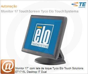 E719160 - Monitor 17" com tela de toque Tyco Elo Touch Solutions ET1715L Desktop IT Dual 