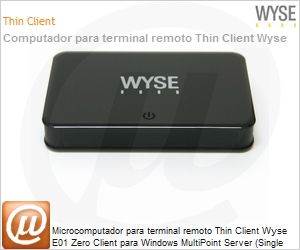 920322-02L - Desktop-PC para terminal remoto Thin Client Wyse E01 Zero Client para Windows MultiPoint Server (Single Pack, Made in Brazil)