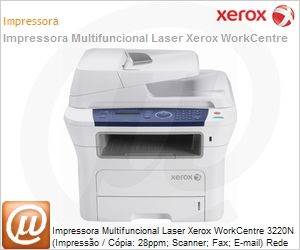 3220-DNNO - Impressora Multifuncional Laser Xerox WorkCentre 3220N (Impresso / Cpia: 28ppm; Scanner; Fax; E-mail) Rede