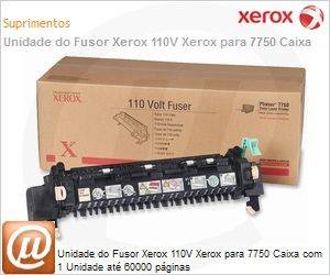 115R00025NO - Unidade do Fusor Xerox 110V Xerox para 7750 Caixa com 1 Unidade at 60000 pginas