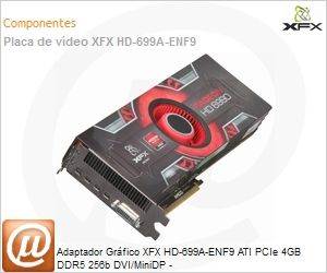 HD-699A-ENF9 - Adaptador Grfico XFX HD-699A-ENF9 ATI PCIe 4GB DDR5 256b DVI/MiniDP -
