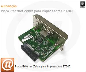 P1037974-001 - Placa Ethernet Zebra para Impressoras ZT200