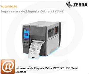 ZT23142-T0A000FZ - Impressora de Etiqueta Zebra ZT23142 USB Serial Ethernet 