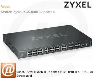 XGS4600-32-ZZ0102F - Switch Zyxel XGS4600 32 portas (10/100/1000 4-SFP+ L3) Gerencivel