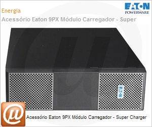 SC240RT - Acessrio Eaton 9PX Mdulo Carregador - Super Charger