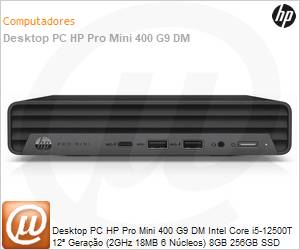 72S94LA - Desktop PC HP Pro Mini 400 G9 DM Intel Core i5-12500T (2GHz 18MB 6 Ncleos) 12 Gerao 8GB 256GB SSD 2280 PCIe NVMe Windows 11 Pro Wi-Fi 6 Bluetooth 5.2
