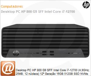 78D32LA - Desktop PC HP 800 G9 SFF Intel Core i7-12700 (4,9GHz 25MB 12 ncleos) 12 Gerao 16GB 512GB SSD NVMe Windows 11 Pro 