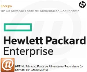 867875-B21 - HPE Kit Ativacao Fonte de Alimentacao Redundante (p/ Servidor HP Gen10 ML110)