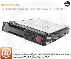 P47808-B21 - Unidade de Disco Rgido (HD) 960GB HPE SATA 6G Read Intensive LFF LPC Multi Vendor SSD 