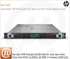 P52499-B21-4314 - Servidor HPE ProLiant DL360 Gen10+ Intel Xeon Gold Octa-Core 5415+ (2,9GHz; 22,5MB; 8 ncleos) 32GB [x2] 480GB SSD [x2] 