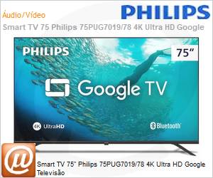 75PUG701978 - Smart TV 75" Philips 75PUG7019/78 4K Ultra HD Google Televiso 