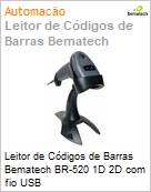 Leitor de Cdigos de Barras Elgin Bematech BR-520 1D 2D com fio USB (Figura somente ilustrativa, no representa o produto real)