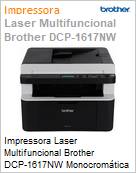 Impressora Laser Monocromtica Multifuncional Brother DCP-1617NW A4 Wi-Fi  (Figura somente ilustrativa, no representa o produto real)