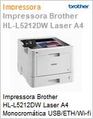 Impressora Brother HL-L5212DW Laser A4 Monocromtica USB/ETH/Wi-Fi  (Figura somente ilustrativa, no representa o produto real)
