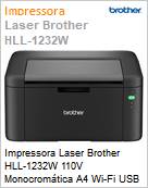 Impressora Laser Brother HLL-1232W 110V Monocromtica A4 Wi-Fi USB  (Figura somente ilustrativa, no representa o produto real)