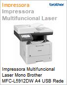 Impressora Multifuncional Laser Mono Brother MFC-L5912DW A4 USB Rede Wi-Fi  (Figura somente ilustrativa, no representa o produto real)