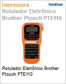 Rotulador Eletrnico Brother Ptouch PTE110 (Figura somente ilustrativa, no representa o produto real)