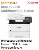 Impressora Multifuncional Canon IR1643IF Laser Monocromtica A4  (Figura somente ilustrativa, no representa o produto real)