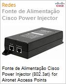 Fonte de Alimentao Cisco Power Injector (802.3at) for Aironet Access Points (Figura somente ilustrativa, no representa o produto real)