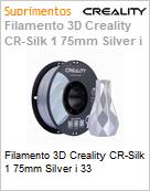 Filamento 3D Creality CR-Silk 1 75mm Silver i 33 (Figura somente ilustrativa, no representa o produto real)