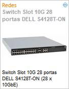 Switch Slot 10G 28 portas DELL S4128T-ON (28 x 10GbE)  (Figura somente ilustrativa, no representa o produto real)