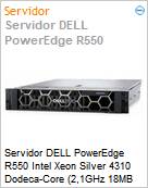 Servidor DELL PowerEdge R550 Intel Xeon Silver 4310 Dodeca-Core (2,1GHz 18MB Cache L3) 16GB 480GB SSD iDRAC9 Enterprise 15G  (Figura somente ilustrativa, no representa o produto real)