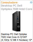 Desktop PC Dell Optiplex 7020 Intel Core i3-12100T (4,1GHz 12 MB 4 Ncleos) 12 Gerao 8GB 256GB SSD Windows 11 Professional  (Figura somente ilustrativa, no representa o produto real)