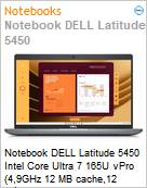 Notebook DELL Latitude 5450 Intel Core Ultra 7 165U vPro (4,9GHz 12 MB cache,12 Ncleos) 16GB 512GB SSD Windows 11 Professional 210-BMPR-NBLAT89 (Figura somente ilustrativa, no representa o produto real)