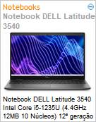 Notebook DELL Latitude 3540 Intel Core i5-1235U (4.4GHz 12MB 10 Ncleos) 12 gerao 8GB 512GB SSD Windows 11 Professional 210-BMSH-NBLAT80  (Figura somente ilustrativa, no representa o produto real)