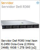 Servidor Dell R360 Intel Xeon E-2468 Octa-Core (2,6GHz; 24MB) 16GB 1.2TB SAS [x2]  (Figura somente ilustrativa, no representa o produto real)