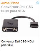 Conversor Dell CSG HDMI para VGA (Figura somente ilustrativa, no representa o produto real)
