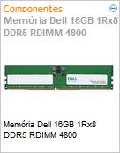 Memria Dell 16GB 1Rx8 DDR5 RDIMM 4800  (Figura somente ilustrativa, no representa o produto real)