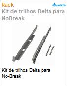 Kit de trilhos Delta para No-Break (Figura somente ilustrativa, no representa o produto real)