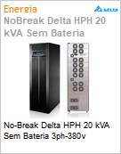 No-Break Delta HPH 20 kVA Sem Bateria 3ph-380v  (Figura somente ilustrativa, no representa o produto real)