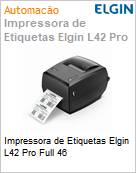 Impressora de Etiquetas Elgin L42 Pro Full 46  (Figura somente ilustrativa, no representa o produto real)