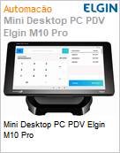 Mini Desktop PC PDV Elgin M10 Pro  (Figura somente ilustrativa, no representa o produto real)