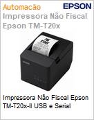 Impressora No Fiscal Epson TM-T20x-ll USB e Serial  (Figura somente ilustrativa, no representa o produto real)