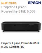 Projetor Epson Powerlite 815E 5.000 Lmens 4K  (Figura somente ilustrativa, no representa o produto real)