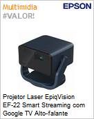 Projetor Laser EpiqVision EF-22 Smart Streaming com Google TV Alto-falante integrado Wi-Fi Bluetooth HDMI Preto e Azul  (Figura somente ilustrativa, no representa o produto real)