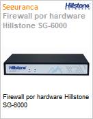 Firewall por hardware Hillstone SG-6000  (Figura somente ilustrativa, no representa o produto real)