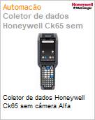 Coletor de dados Honeywell CK65 sem cmera Alpha  (Figura somente ilustrativa, no representa o produto real)
