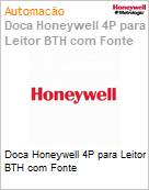 Doca Honeywell 4P para Leitor BTH com Fonte  (Figura somente ilustrativa, no representa o produto real)