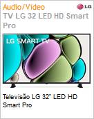 Televiso LG 32 LED HD Smart Pro  (Figura somente ilustrativa, no representa o produto real)