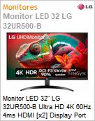Monitor LED 32 LG 32UR500-B Ultra HD 4K 60Hz 4ms HDMI [x2] Display Port  (Figura somente ilustrativa, no representa o produto real)