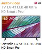 Televiso LG 43 LED 4K Ultra HD Smart Pro  (Figura somente ilustrativa, no representa o produto real)