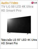 Televiso LG 50 LED 4K Ultra HD Smart Pro  (Figura somente ilustrativa, no representa o produto real)
