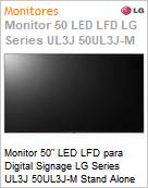 Monitor 50 LED LFD Profissional Digital Signage LG Series UL3J 50UL3J-M Stand Alone Ultra HD 4K 8ms HDMI [x3] USB [x2] IR Rede Wi-Fi 16/7 webOS (Figura somente ilustrativa, no representa o produto real)